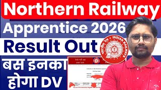 Northern Railway Apprentice Result 2026 Out, Rrc Nr Apprentice Document Verification 2026 Out