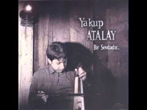 Yakup Atalay - Bir Sevdadır