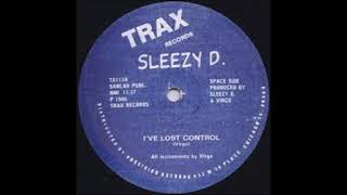 Sleezy D - I've Lost Control - 1986