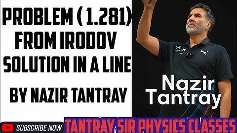 Problem (1.281) From Irodov By Nazir Tantray #physics #jeeproblems #jeeadvanced #iitjee #jeebatch