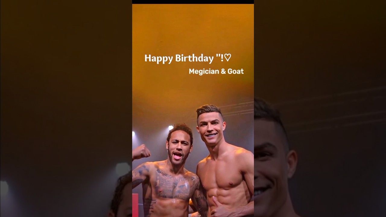 Ronaldo & Neymar Birthday Status | 