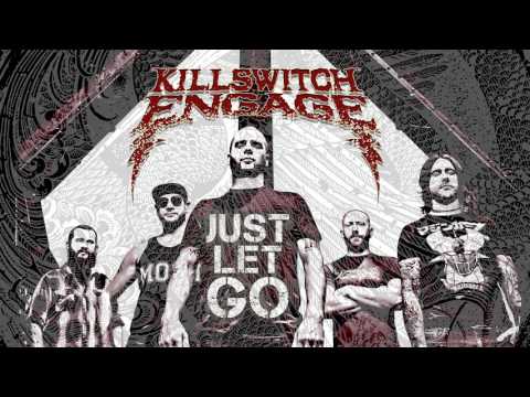Killswitch Engage - Just Let Go (Audio)