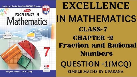 Class7 || Excellence Math || Chapter-2 || Fractions And Rational Numbers|| Exercise-2.1|| Q-1(MCQ)||