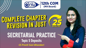 12th SP | Complete Revision in Just 25 Min | Ch. 5 Deposits | CS Preeti Soni