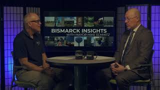 Bismarck Insights with Mayor Mike Schmitz and Brad Murphy