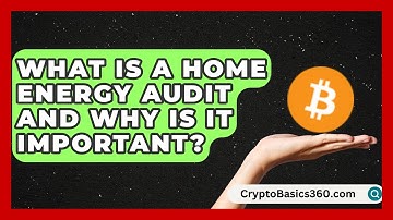 What Is a Home Energy Audit and Why Is It Important? | Your Utilities Hub
