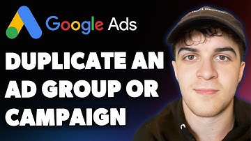 How to Duplicate an Ad Group or Campaign Google Ads (Full 2025 Guide)