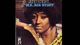 Jean Knight ~ Mr Big Stuff 1971 Soul Purrfection Version