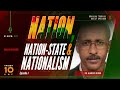 Nation nationstate  nationalism  episode 1