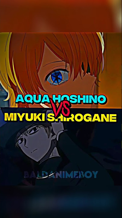 Aqua Hoshino VS Miyuki Shirogane | Oshi no Ko VS Kaguya-sama Love is War