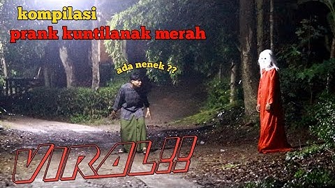 kompilasi prank kuntilanak lucu ngakak - bikin panik para bocil auto lari!!