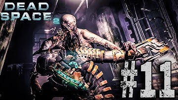Dead Space 2 - SPACE MINING - chapter 11 - 4K