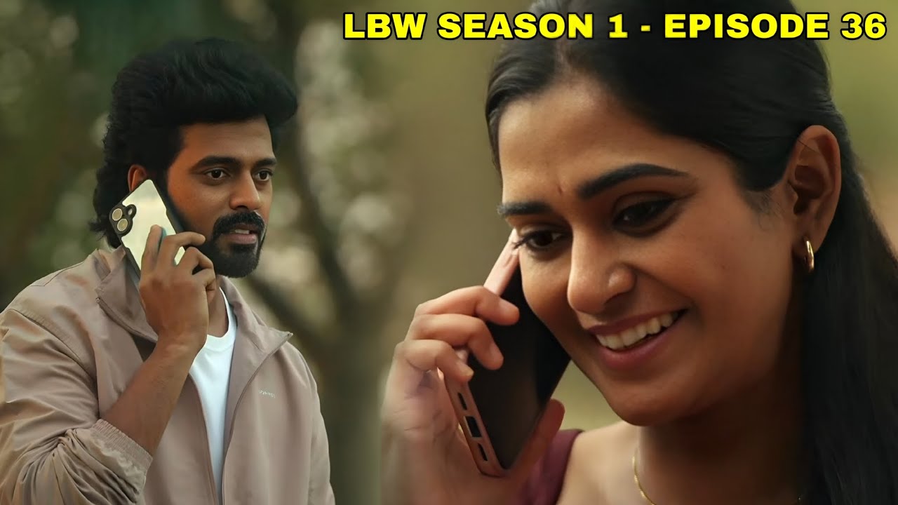 LBW - Love Beyond Wicket Season 1 - Episode 36 | Rangan 💞 Thulasi 