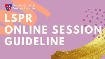 LSPR Online Session Guideline