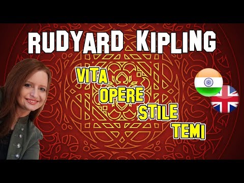 Letteratura Inglese | Rudyard Kipling: vita, opere, stile e temi principali