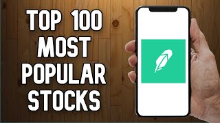 Where to Find The Top 100 Most Popular Stocks in Robinhood