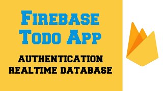 React JS | Build A Todo App using Firebase Authentication and Realtime Database | For Beginners