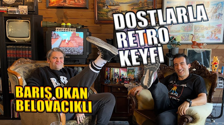 Dostlarla Retro Keyfi | Konuk: Barış Okan Belovacıklı
