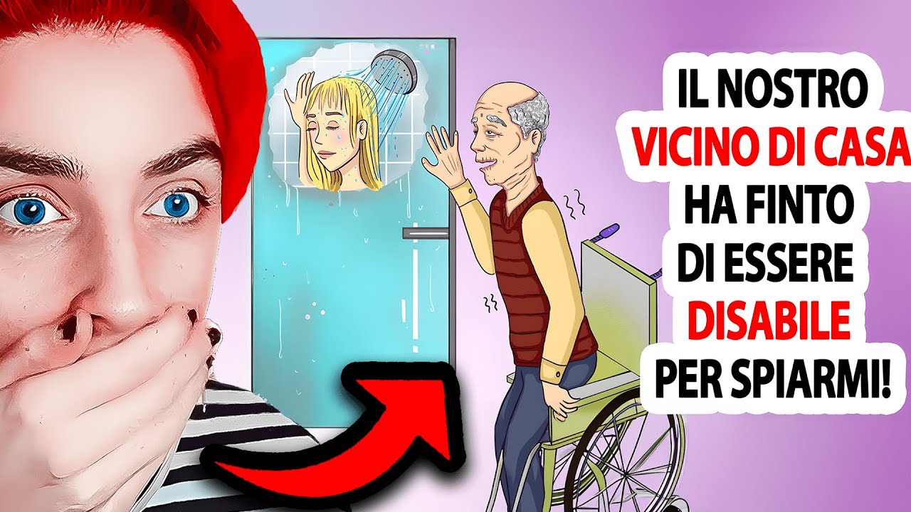 IL SUO VICINO HA FATTO FINTA DI ESSERE DISABILE PER SPIARLA..