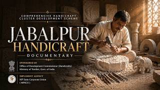Empowering Artisans, Preserving Traditions | Jabalpur Zone Documentary | Coopcraft | CHCDS