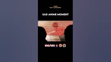 Sad ANIME Moments 69 Anime Rentagirlfriend Sadanimeedit 