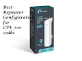 Configuring Tplink CPE220 12dbi as repeater simple Method.... - Configuring Tplink CPE220 12dbi as repeater simple Method....
