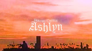 Jakobs Castle - "Ashlyn" (Full Album Stream)