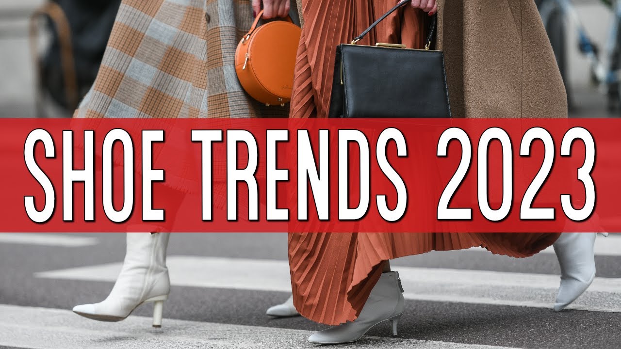 10 Of The HOTTEST Shoe Trends For 2023 That Will Take You From