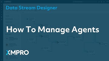 How To Manage Agents | XMPRO Data Stream Designer