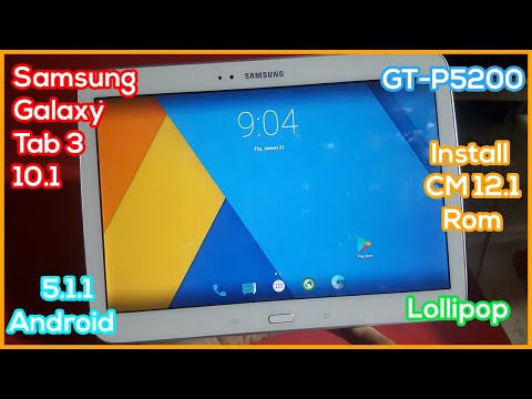 Install CM 12.1 on Samsung Galaxy Tab 3 10.1 | GT-P5200 Custom Rom Android 5.1.1 Lollipop