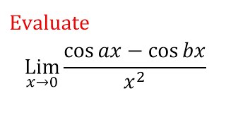 Evaluate limit x tend to 0 (cosax-cosbx)/x^2 | lim(x→0)⁡ (cos⁡ax−cos⁡bx)/x^2 indeterminate forms 