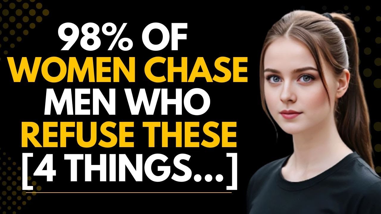 Smart Men Attract Women By Refusing These 4 Things