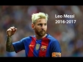 Las Mejores Jugadas de Messi 2016 2017