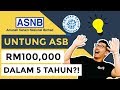 CARA MELABUR ASB - DAN DAPATAN RM100,000 DALAM 5 TAHUN?!