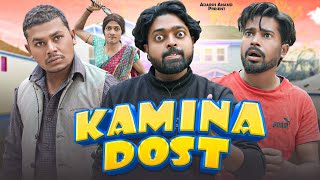 Kamina Dost | कमीना दोस्त | ADARSH ANAND