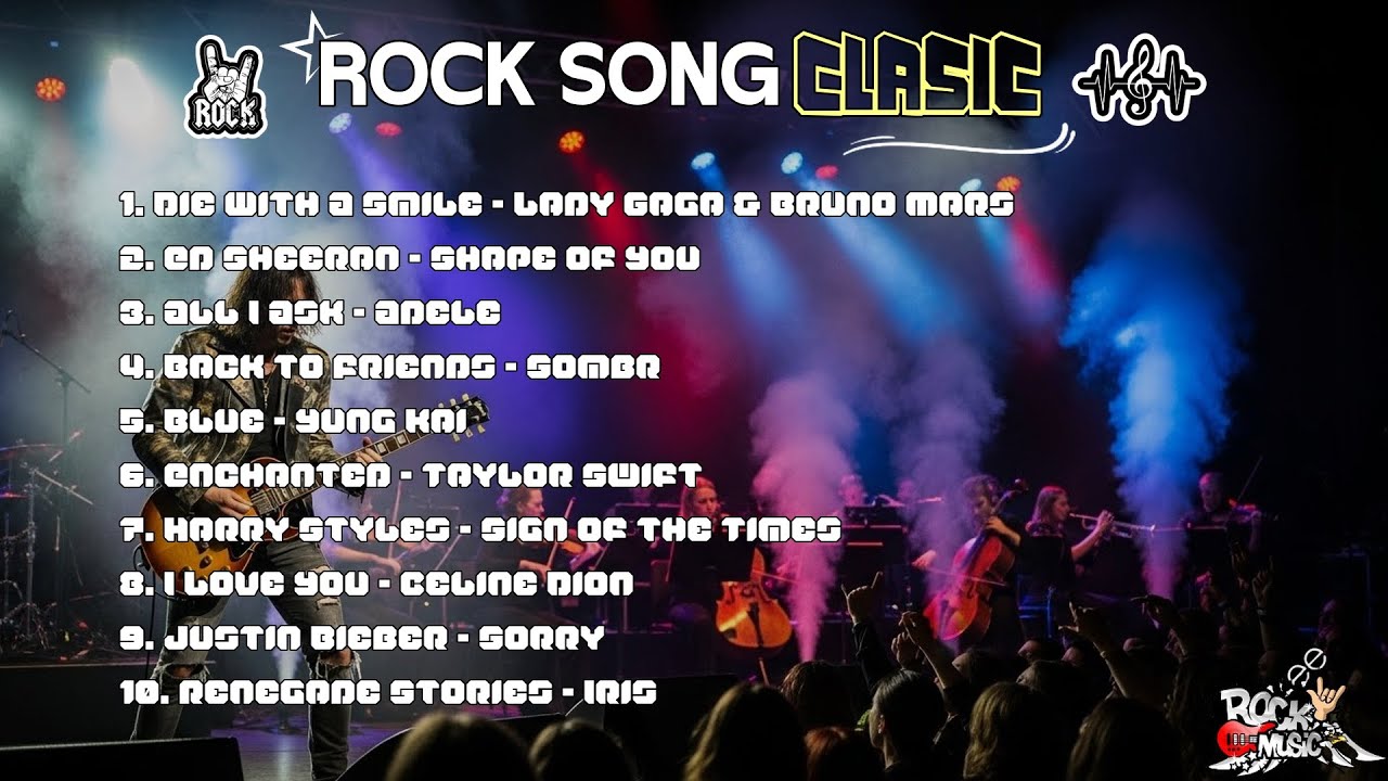 Best Classic Rock Songs Of All Time 🎧 TOP 10 SONG || DIE WITH A SMILE - ED SHEERAN