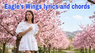 Eagle’s Wings lyrics and chords @buhayayganyan 