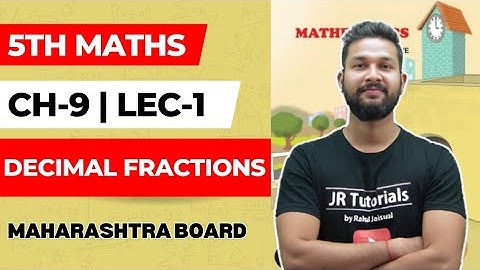 5th Maths | Chapter 9 | Decimal Fractions | Lecture 1 |