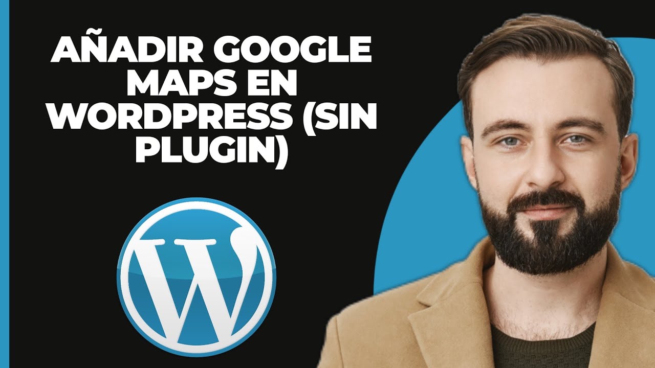Cómo añadir Google Maps en WordPress (sin plugin) - YouTube