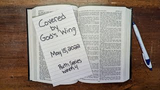May 15, 2022 - Covered by God's Wing