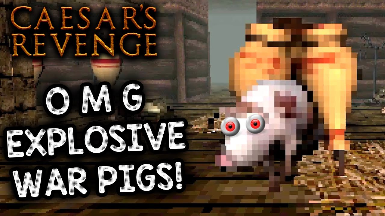 Exploding Pig Sab EXPLODING WAR PIGS????? – Let's Play Caesar's Revenge (New Retro FPS ...