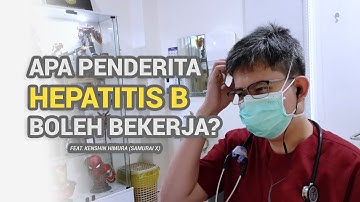 Kena Hepatitis B Boleh Bekerja? - dr. Aldo Menjawab