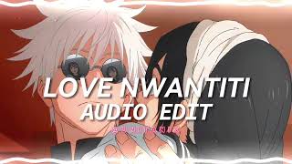 love nwantiti [remix] - ckay [edit audio]