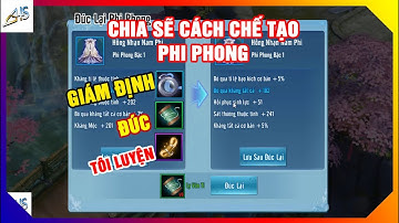 VLTK Mobile - Chia sẽ quá trình chế tạo phi phong (Giám định, đúc, tôi luyện) | Game Mobile