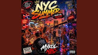 NYC Summer (Nueva Yol Caliente)