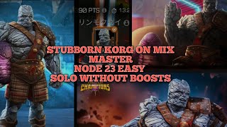 Alliance war off season stubborn Korg on node 23 solo.Without any boost. Marvel contest of Champions