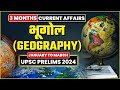 3 Months Current Affairs | Geography *भूगोल* | UPSC Prelims  2024 | OnlyIAS