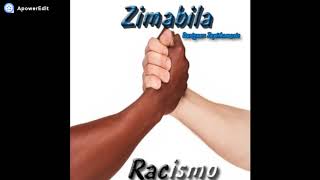 Zimabila- Racismo