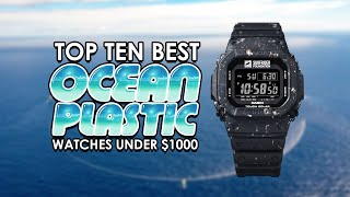 Top Ten Best OCEAN PLASTIC Watches Under $1000