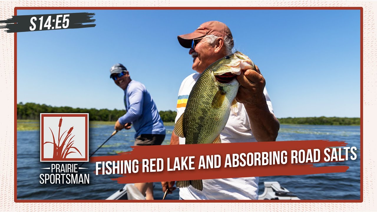 Fishing Red Lake and Absorbing Road Salts | Prairie Sportsman (S14:E5 ...
